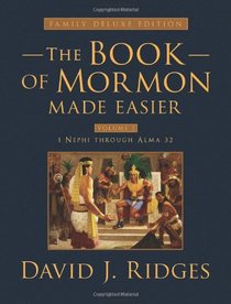 Book of Mormon Made Easier: Family Deluxe Edition Volume 1 (Gospel Studies Series)