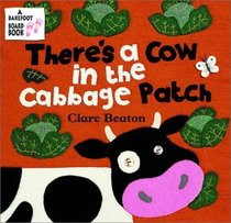 There's a Cow in the Cabbage Patch