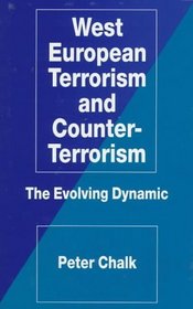 West European Terrorism and Counter-Terrorism : The Evolving Dynamic