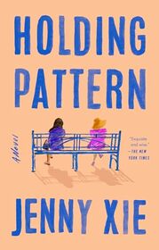 Holding Pattern: A Novel