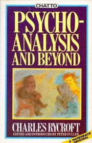 Psychoanalysis and Beyond (Tigerstripe Books)