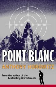 Point Blanc (Alex Rider, Bk 2)