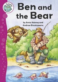 Ben and the Bear (Tadpoles)