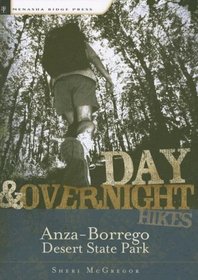 Day & Overnight Hikes in Anza-Borrego Desert State Park (Day & Overnight Hikes - Menasha Ridge)