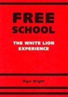 Free School: The White Lion Experience