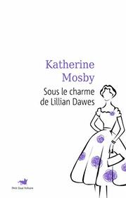 Sous le charme de Lillian Dawes