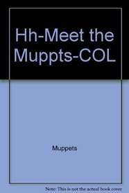 Hh-Meet the Muppts-COL