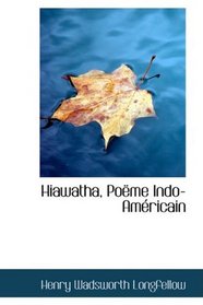 Hiawatha, PoAlme Indo-AmAcricain