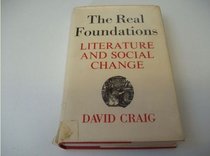 The Real Foundations: Literature and Social Change