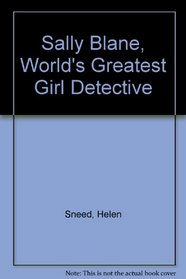 Sally Blane, World's Greatest Girl Detective..