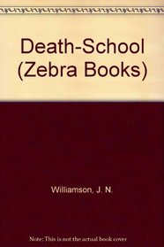 Death-School (Zebra Books)