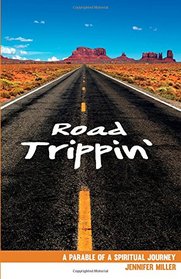 Road Trippin': A Parable of a Spiritual Journey