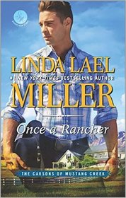 Once a Rancher (Carsons of Mustang Creek, Bk 1) (Large Print)