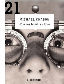Jovenes hombres lobo/ Werewolves in Their Youth (Spanish Edition)