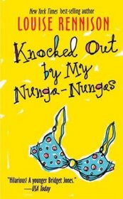 Knocked Out by My Nunga-Nungas (rack) (Confessions of Georgia Nicolson)