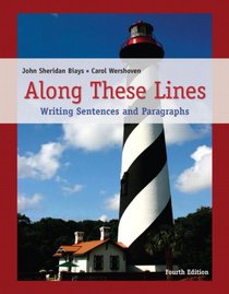 Along These Lines: Writing Sentences and Paragraphs (with MyWritingLab Student Access Code Card) (4th Edition)