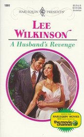 A Husband's Revenge (Harlequin Presents, No 1991)