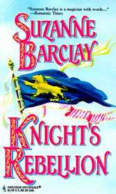 Knight's Rebellion (Sommerville, Bk 6) (Harlequin Historical Romances, No 391)