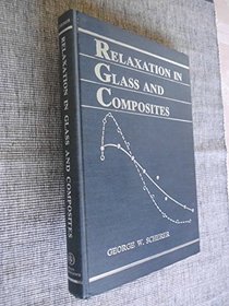 Relaxation in Glass and Composites
