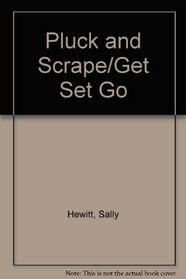 Pluck and Scrape/Get Set Go (Get Set...Go!)