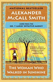 The Woman Who Walked in Sunshine: No. 1 Ladies' Detective Agency (16) (No. 1 Ladies' Detective Agency Series)