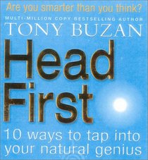 Head First!: 10 Ways to Tap into Your Natural Genius