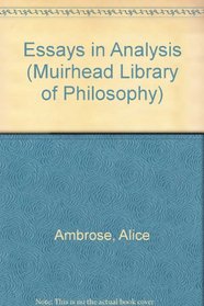 Essays in Analysis (Muirhead Library of Philosophy)