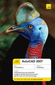 Teach Yourself AutoCAD 2007 (Teach Yourself Computing)