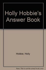 Holly Hobbie's Answer Book