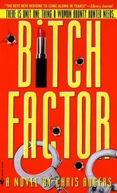 Bitch Factor (Dixie Flannigan, Bk 1)