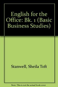 English for the Office: Bk. 1 (Basic Business Studies)