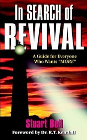 In Search of Revival: A Guide for Everyone Who Wants More