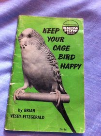Keep Your Cage Bird Happy