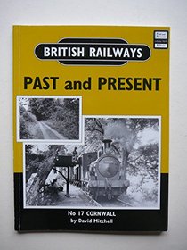British Railways Past and Present: Cornwall (British Railways Past and Present)
