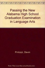 Passing the New Alabama High School Graduation Examination in Language Arts