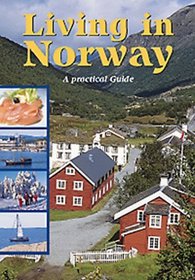 Living in Norway : A Practical Guide