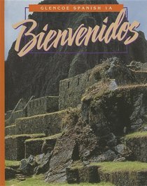 Bienvenidos: Glencoe Spanish 1A