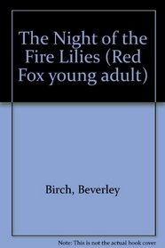 The Night of the Fire Lilies (Red Fox Young Adult)