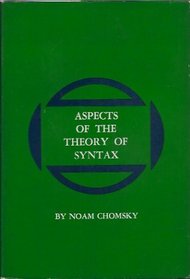 Aspects of the Theory of Syntax