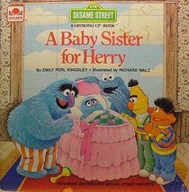 A Baby Sister for Herry (Sesame Street Growing-Up Book)