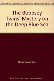 Bobbsey Twins 00: Mystery of the Deep Blue Sea GB (Bobbsey Twins)