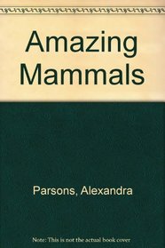 Amazing Mammals