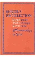 Hegel's Recollection: A Study of Images in the Phenomenology of Spirit (Suny Series in Hegelian Studies)