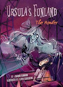 Book 1: The Howler (Ursula's Funland)