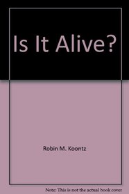 Is It Alive? (Learn to Read-Learn to Learn Science Series)