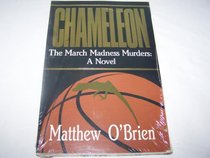 Chameleon: The March Madness Murders