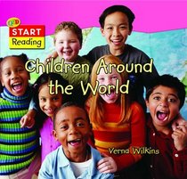 Children Around the World (Start Reading)
