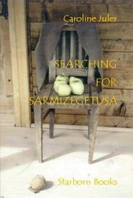 Searching for Sarmizegetusa: Journeys to the Heart of Rural Romania (Starborn Paperbacks)
