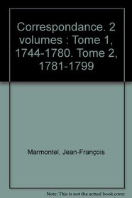 Correspondance.tome I : 1744-1780 tome II : 1781-1799.