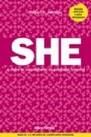 She: A Chave do Entendimento da Psicologia Feminina